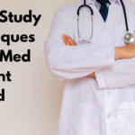 Top 3 Study Techniques Every Med Student Should Know